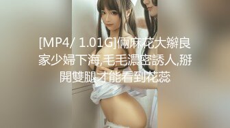 [MP4/ 904M] 大学生美女学姐正是最美的时候啊 褪去青涩魅力十足 高挑大长腿粉嫩嫩好身材