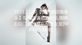 【新片速遞】极品肉欲女友、微胖界的女神、抽插起来爽死啦❤️❤️无比的快感，后入的姿势 射得超尽兴！[515M/MP4/16:32]