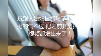 扒开90后小女友性感丝质内裤??插完逼再插屁股干的爽歪歪