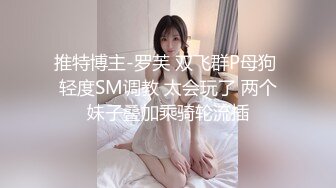 小脸红扑扑！清纯良家妹子被操到高潮【完整版48分钟已上传下面】