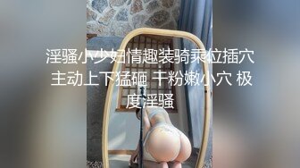 懵懵懂懂、可可爱爱青春无敌00後软妹子,小小年纪竟可以这麽臊