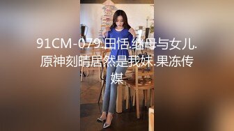 【爆乳横行❤️重磅天下】前KPOP女团练习生下海 大奶子真是风韵无限 深喉裹屌 爆炸天际的骚逼诱惑