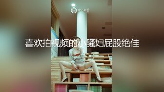 绿帽老公拍妻子被操