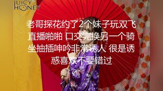 ⚫️⚫️⚫️顶级G乳丰臀女神【上海西西】强势回归，无套啪啪，按头深喉插到吐，足交 乳交 道具紫薇