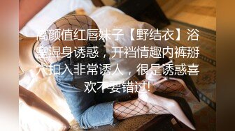 【全網推薦】❤️泄密流出❤️巨乳高顏值學生妹（祁林）大尺度自拍流出！外表清純原來內心風騷無比～38V高清原版 (5)