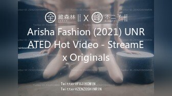 Arisha Fashion (2021) UNRATED Hot Video - StreamEx Originals