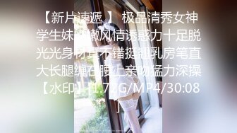 巨乳欲女【很有欲望的美女】全身精油SPA~吃鸡啪啪后入骑乘 啪啪狂干~流白浆